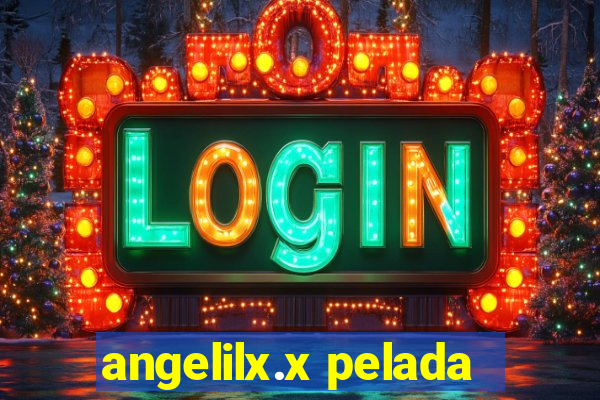 angelilx.x pelada